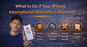 What to Do if Your iPhone International Warranty is Rejected